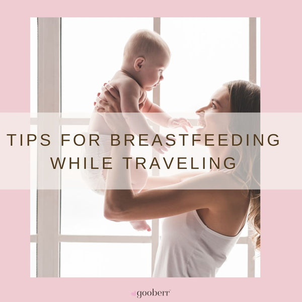 Tips for Breastfeeding While Traveling